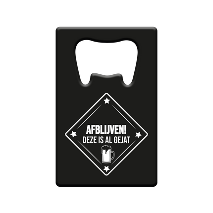 Bieropener Afblijven Deze Is Al Gejat