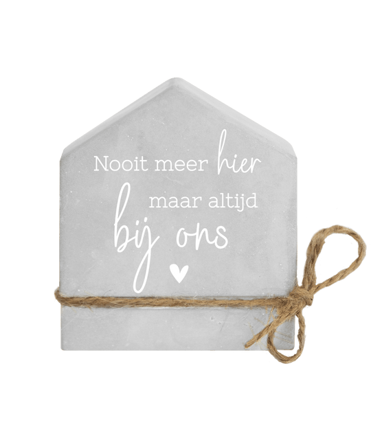 Grijze Cement Huisje Altijd Bij Ons 8cm van Paper Dreams koop je bij Partywinkel