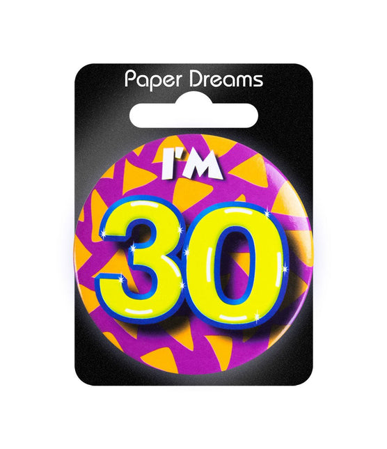 I'm 30 Button 30 Jaar 5,5cm van Paper Dreams koop je bij Partywinkel