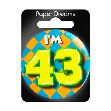 I'm 43 Button 43 Jaar 5,5cm van Paper Dreams koop je bij Partywinkel