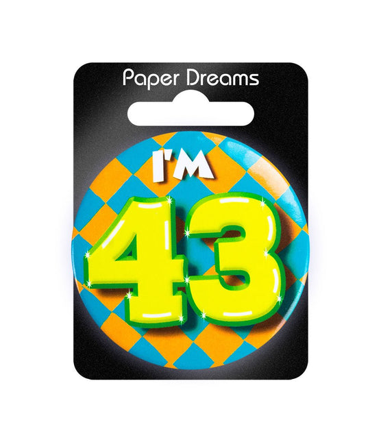 I'm 43 Button 43 Jaar 5,5cm van Paper Dreams koop je bij Partywinkel