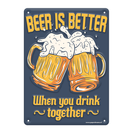 Metalen Bord Beer Is Better van Paper Dreams koop je bij Partywinkel