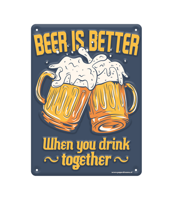 Metalen Bord Beer Is Better van Paper Dreams koop je bij Partywinkel